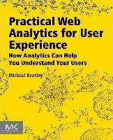Practical Web Analytics for User Experience Beasley Michael