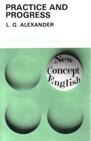 Practice and Progress An Integrated Course Alexander L.G.
