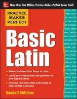 Practice Makes Perfect Basic Latin Childree Randall