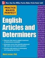 Practice Makes Perfect English Articles and Determiners Up C Lester Mark