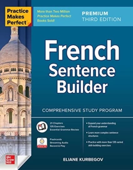 Practice Makes Perfect: French Sentence Builder, Premium Third Edition Kurbegov Eliane