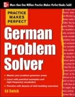 Practice Makes Perfect German Problem Solver Swick Edward, Swick Ed