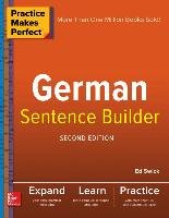 Practice Makes Perfect German Sentence Builder Swick Ed