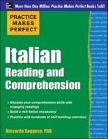 Practice Makes Perfect Italian Reading and Comprehension Saggese Riccarda