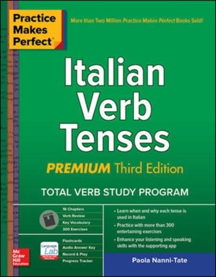 Practice Makes Perfect: Italian Verb Tenses, Premium Third Edition Nanni-Tate Paola