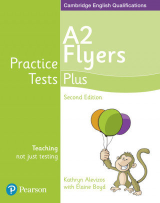 Practice Tests Plus A2 Flyers Boyd Elaine, Alevizos Kathryn