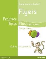 Practice Tests Plus YLE Flyers. Teacher's Book (with Multi-ROM) 