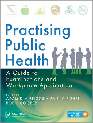 Practising Public Health Adam Briggs