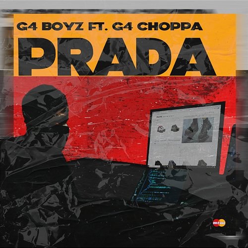 Prada G4 Boyz feat. G4Choppa