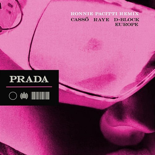 Prada cassö, RAYE feat. D-Block Europe, Ronnie Pacitti