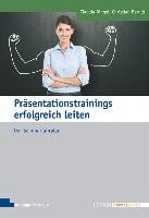 Präsentationstrainings erfolgreich leiten Bingel Claudia, Berndt Christian