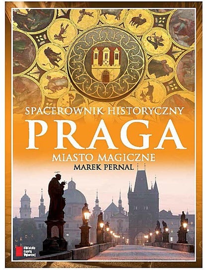 Praga. Miasto magiczne. Spacerownik historyczny Pernal Marek