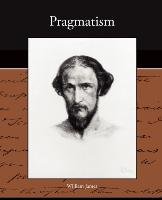 Pragmatism William James