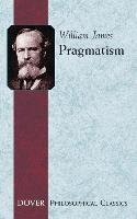 Pragmatism James William, Dover Thrift Editions