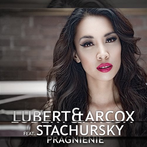 Pragnienie Lubert, Arcox feat. Stachursky