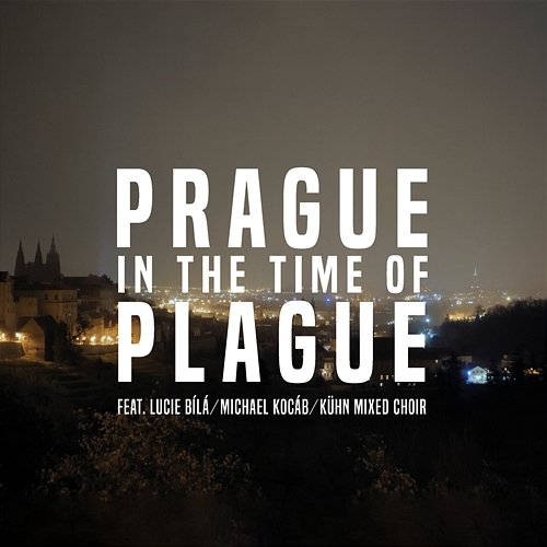 Prague in the Time of Plague 2020 Ondrej Soukup