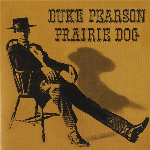 Prairie Dog Duke Pearson