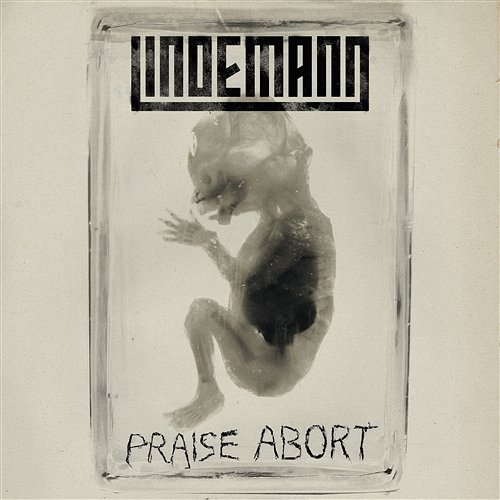 Praise Abort Lindemann