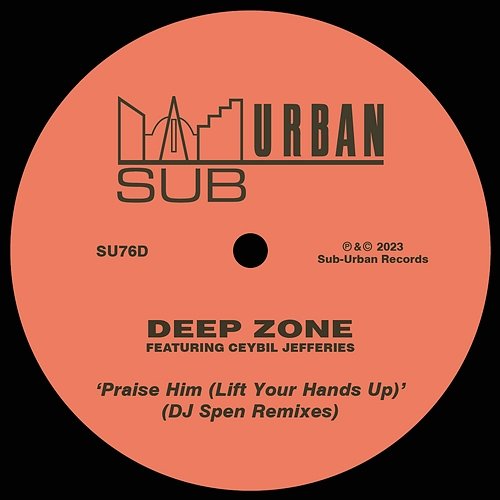 Praise Him [feat. Ceybil Jefferies] Deep Zone feat. Ceybil Jefferies