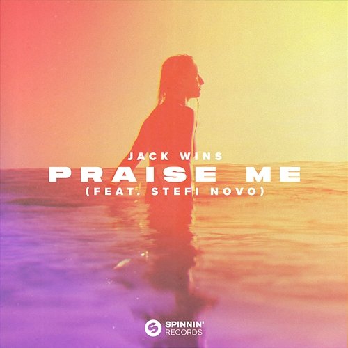 Praise Me Jack Wins feat. Stefi Novo