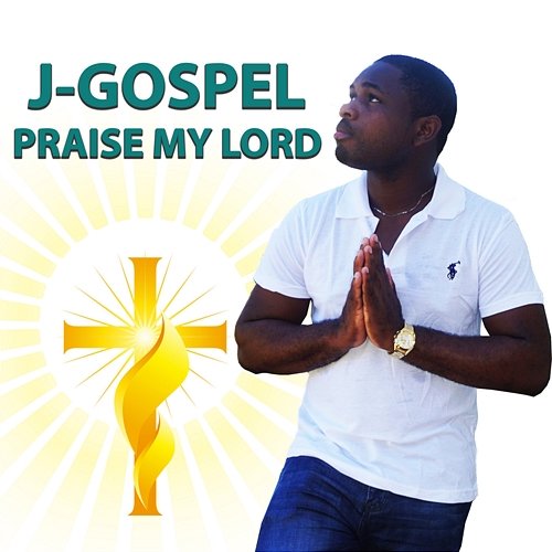 Praise My Lord J-Gospel