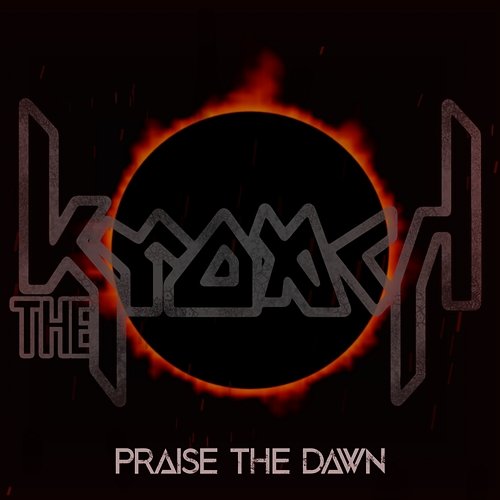 Praise The Dawn The Kroach