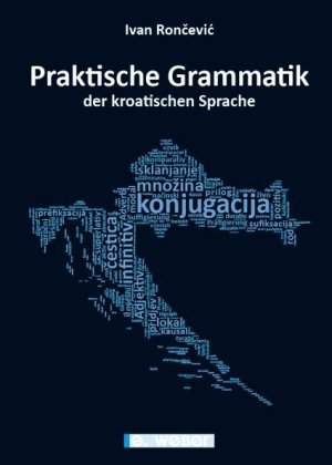 Praktische Grammatik der kroatischen Sprache Weber, Eisenstadt