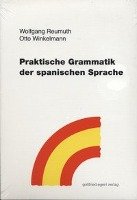 Praktische Grammatik der spanischen Sprache Reumuth Wolfgang, Winkelmann Otto