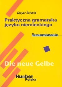 Praktyczna Gramatyka Języka Niemieckiego Schmitt Dreyer