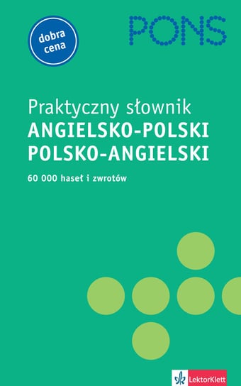 Praktyczny Słownik Angielsko-Polski i Polsko-Angielski Opracowanie zbiorowe