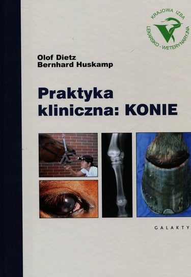 Praktyka kliniczna: Konie Dietz Olof, Huskamp Bernhard