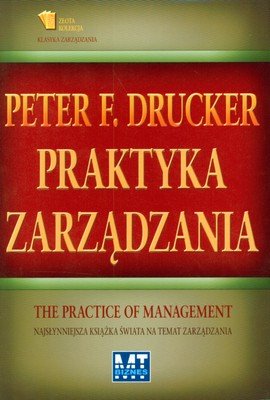 Praktyka zarządzania Drucker Peter F.