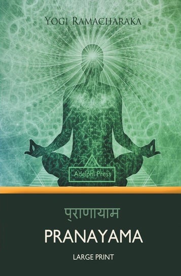 Pranayama (Large Print) Ramacharaka Yogi