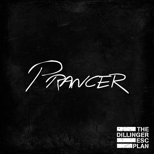 Prancer The Dillinger Escape Plan