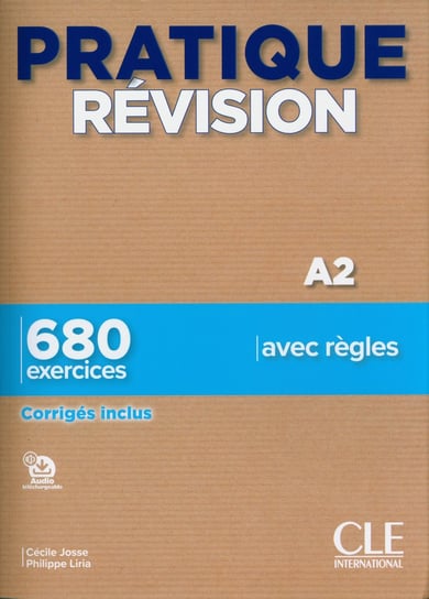 Pratique Revision A2 Podręcznik + klucz Josse Cécile, Liria Philippe