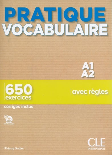 Pratique Vocabulaire - Niveau A1-A2 - Livre + Corrigés Gallier Thierry