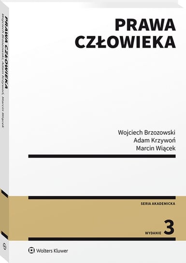 Prawa człowieka Brzozowski Wojciech, Krzywoń Adam, Wiącek Marcin