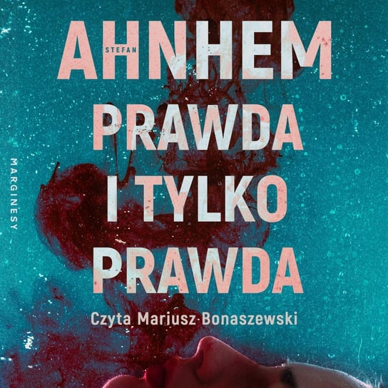 Prawda i tylko prawda - audiobook Ahnhem Stefan