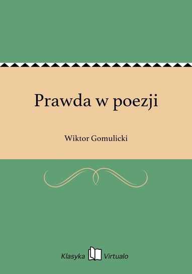 Prawda w poezji Gomulicki Wiktor