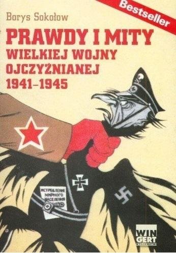 Prawdy i mity wielkiej wojny ojczyźnianej 1941-194 Wingert