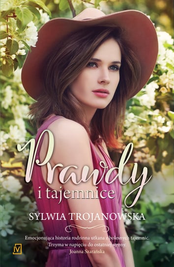 Prawdy i tajemnice Trojanowska Sylwia