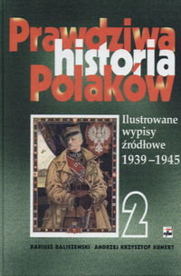 Prawdziwa Historia Polaków. Tom 2 Baliszewski Dariusz