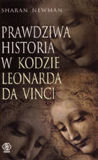 Prawdziwa historia w Kodzie Leonarda da Vinci Newman Sharan