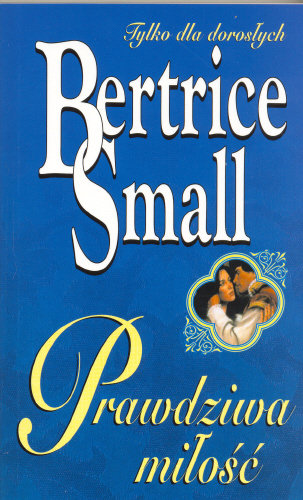 Prawdziwa miłość Small Bertrice