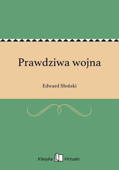 Prawdziwa wojna Słoński Edward