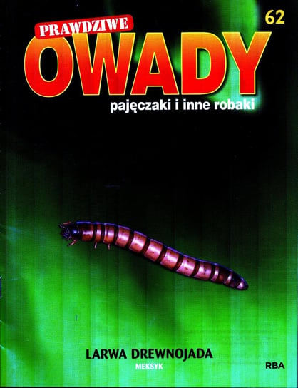 Prawdziwe Owady Pajęczaki i Inne Robaki Nr 62 Burda Media Polska Sp. z o.o.