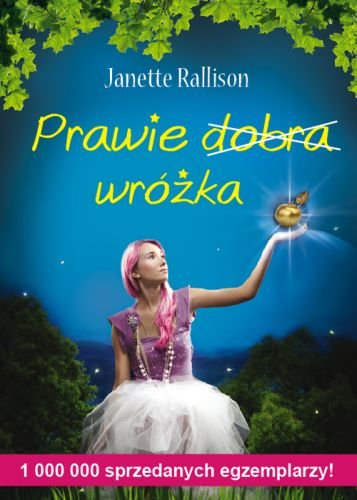 Prawie dobra wróżka Rallison Janette