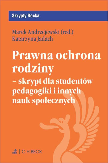 Prawna ochrona rodziny - skrypt dla studentów pedagogiki i innych nauk społecznych Andrzejewski Marek