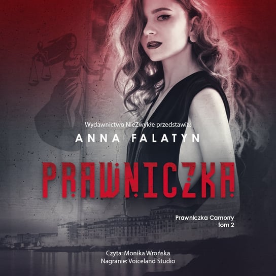 Prawniczka. Prawniczka Camorry. Tom 2 - audiobook Falatyn Anna