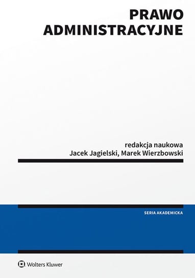 Prawo administracyjne Wierzbowski Marek, Jagielski Jacek
